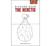 Heretic, The (Oberon Modern Plays)