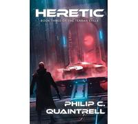 Heretic: (The Terran Cycle: Book 3)