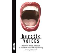 Heretic Voices: Three Award-Winning Monologues (NHB Modern Plays)