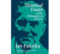 Heretical Essays in the Philosophy of History
