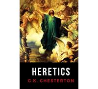 Heretics: LARGE PRINT BOOK - Chesterton's Timeless Defense of Christian Orthodoxy
