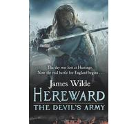 Hereward: The Devil's Army (Hereward 2) by Wilde, James (2013) Paperback