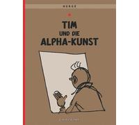 Hergé Tim und Struppi 24: Tim und die Alpha-Kunst: Kindercomic für L (Paperback)