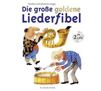 Heribert Grüger Johannes Die große goldene Liederfibel: Buch und Dop (Hardback)