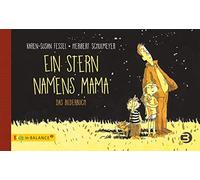 Heribert Schulmeyer Karen Ein Stern namens Mama: Das Bilderbuch (kid (Hardback)