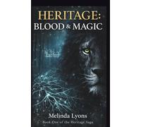Heritage: Blood & Magic (Heritage Saga)