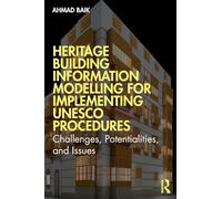 Heritage Building Information Modelling for Implementing UNESCO Procedures: Challenges, Potentialities, and Issues