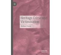 Heritage Crime and Victimisation
