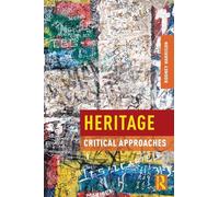 Heritage: Critical Approaches