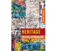 Heritage : Critical Approaches