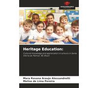 Heritage Education: Cultural knowledge and appreciation in schools in Santa Vitória do Palmar, RS, Brazil