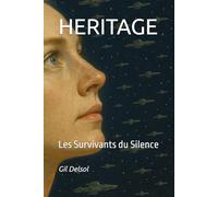 HERITAGE: Les Survivants du Silence