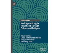 Heritage-Making in Hong Kong Through Culture and Religion