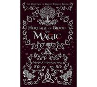 Heritage of Blood and Magic (The Heritage of Blood Trilogy)
