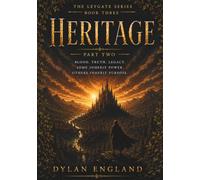 Heritage: Part Two: Book Three of The Leygate Series