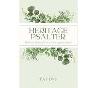 Heritage Psalter: Biblical Poetry for a New Generation
