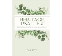 Heritage Psalter: Biblical Poetry for a New Generation
