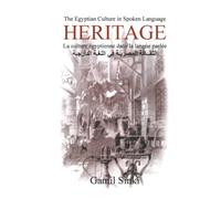 HERITAGE: The Egyptian Culture in Spoken Language