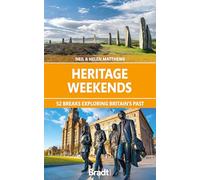 Heritage Weekends: 52 breaks exploring Britain's past