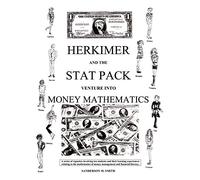 Herkimer and the Stat Pack Venture Into Money Mathematics