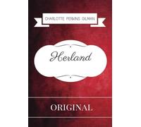Herland: By Charlotte Perkins Gilman - Illustrated