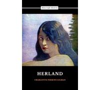 Herland: The Utopian Feminist Classic