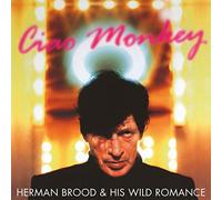 Herman Brood and His Wild Romance - Ciao Monkey [Expanded Edition] [VINYL]