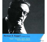 Herman D. Koppel: Composer & Pianist, Vol. 1