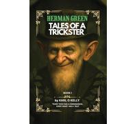 Herman Green Tales of a Trickster: Book 1