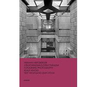 Herman Hertzberger: Strukturalismus / Structuralism (Architecture Photography by Klaus Kinold)