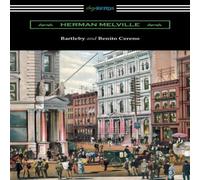 Herman Melville Bartleby & Benito Cereno Paperback Book Herman Melville Multicolor