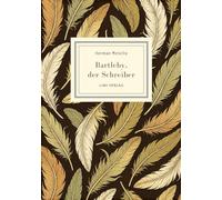 Herman Melville: Bartleby, der Schreiber. Eine Geschichte aus der Wall Steet.:Ein Meisterwerk über Entfremdung, Einsamkeit und die Macht des Widerstands.