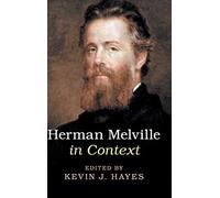 Herman Melville in Context (Literature in Context)