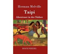 Herman Melville - Taipi Abenteuer in der Sdsee - New hardback or case - X555z