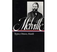 Herman Melville: Typee, Omoo, Mardi (LOA #1) (Library of America Herman Melville Edition)
