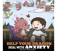 Herman Steve Help Your Dragon Deal with Anxiety Book Herman Steve Multicolor