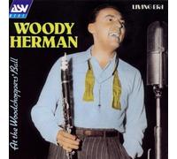 Herman, Woody - At The Woodchoppers' Ball