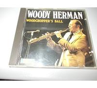 Herman,Woody - Woodchoppers Ball
