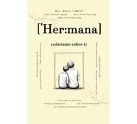 Hermana, cuéntame sobre ti: Preguntas que permanecerán para siempre | Un libro de recuerdos para completar | Regalo para hermanas, diario de ... ti - Historias que permanecerán para siempre)