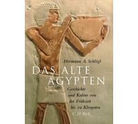 Hermann A. Schlögl Reg Das Alte Ägypten: Geschichte und Kultur von d (Hardback)