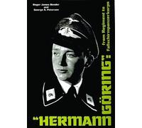 Hermann Goring: From Regiment to Fallschirmpanzerkorps 1st edition by George Peterson, R.J. Bender (2004) Hardcover