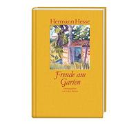 Hermann Hesse Freude am Garten: Betrachtungen, Gedichte und Fotografi (Hardback)