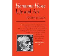 Hermann Hesse: Life and Art