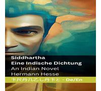 Hermann Hesse Siddhartha - Eine Indische Dichtung / An Indian Novel: Tranzlaty Hermann Hesse Multicolor