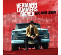 Hermann Lammers Meyer - Aus Dem Leben