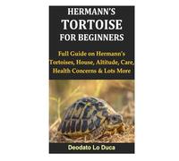 Hermann’s Tortoise for Beginners: Full Guide on Hermann’s Tortoises, House, Altitude, Care, Health Concerns & Lots More