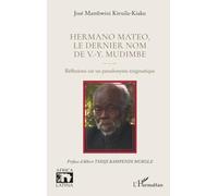 Hermano Mateo, le dernier nom de V.-Y. Mudimbe: Réflexions sur un pseudonyme énigmatique