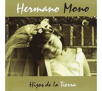 Hermano Mono - Hijos De La Tierra