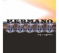 Hermano - Only A Suggestion