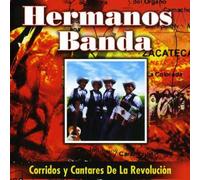 Hermanos Banda - Corridos Y Cantares De La Revolucion
